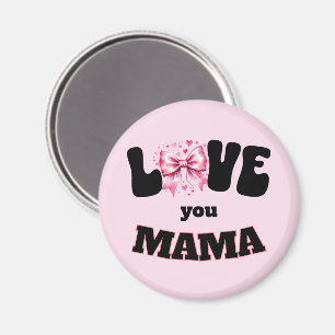 Liebe You Mama Coquette Magnet