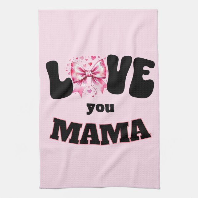 Liebe You Mama Geschirrtuch (Vertikal)