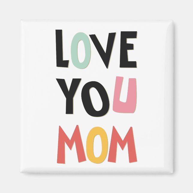 Liebe You Mama Magnet (Vorne)
