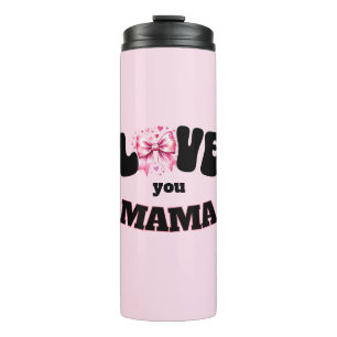Liebe You Mama Thermosbecher