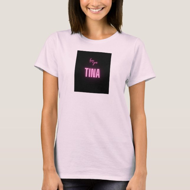 Liebe You Tina T-Shirt (Vorderseite)