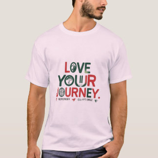 Liebe Your Journey" T - Shirt Design