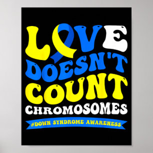 Liebe zählt Chromosomen nicht Welt Down-Syndrom Poster