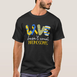 Liebe zählt keine Chromosomen-Down-Syndrom-Softwar T-Shirt