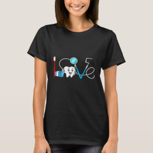 Liebe Zahnhygienische Liebe Zahnärztin Zahnorthopä T-Shirt