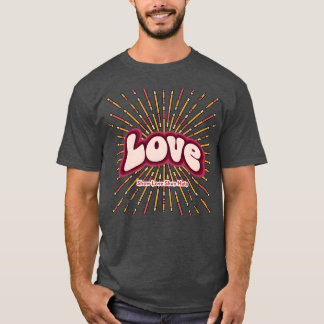 Liebe zeigen Liebe meiden Hass T-Shirt