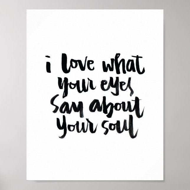 Liebe Zitate: Ich Liebe, was Ihre Augen sagen. Poster (Vorne)