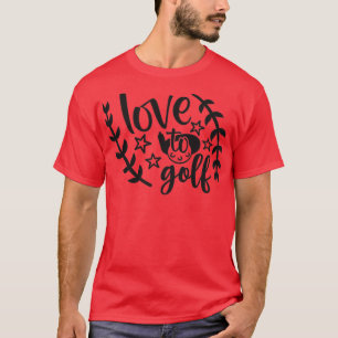 LIEBE ZU GOLF T-Shirt