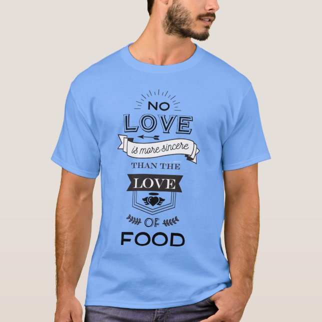 Liebe zum Essen lustig T-Shirt (Vorderseite)