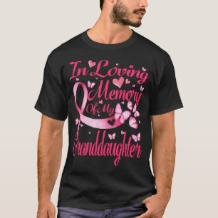 Liebe zum Gedächtnis meines Großtochter Brustkrebs T-Shirt