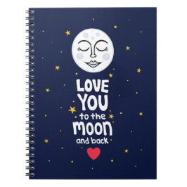 Liebe zum Mond und zurück Notizblock