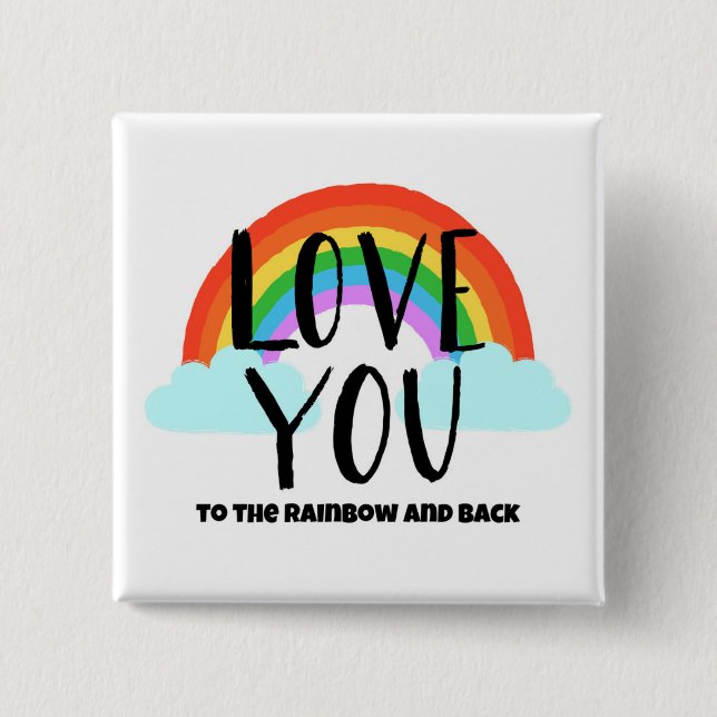 Liebe zum Regenbogen und zurück Button (Vorderseite)