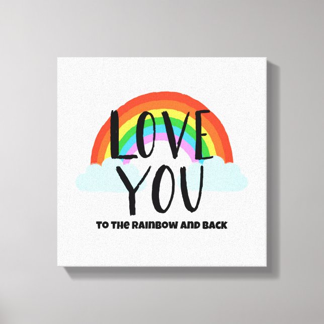 Liebe zum Regenbogen und zurück Leinwanddruck (Vorderseite)