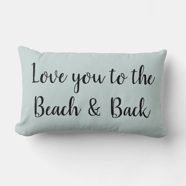 Liebe zum Strand und Rücken Kissen (Vorderseite)