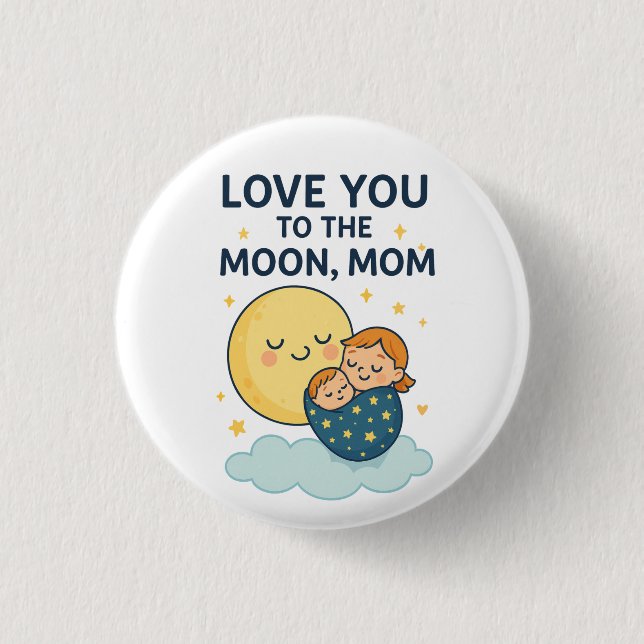 Liebe zum T - Shirt der Mama auf dem Mond Button (Vorderseite)