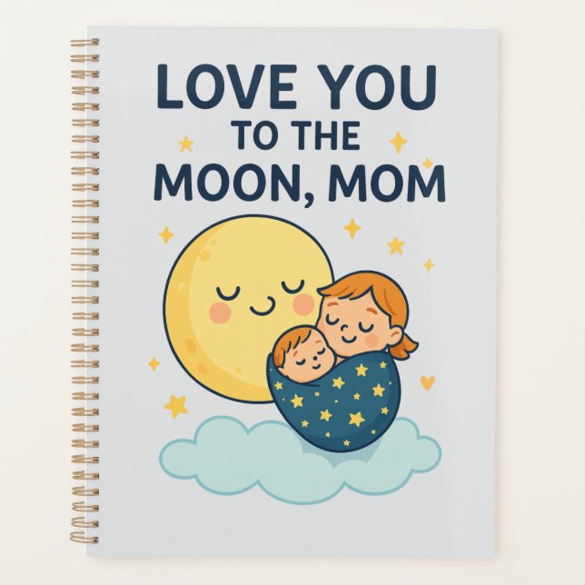 Liebe zum T - Shirt der Mama auf dem Mond Planer (Vorderseite)