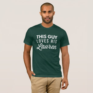 Lieben dieses Typ sein Lauren T-Shirt
