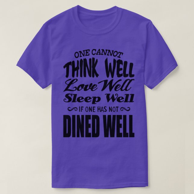 Lieben gut schlafen können nicht gut denken T-Shirt (Design vorne)