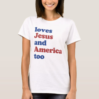 Lieben Jesus und Amerika zu 4. Juli Sommer T-Shirt