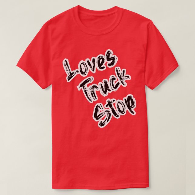 Lieben LKW Stopp Classic 3 T-Shirt (Design vorne)