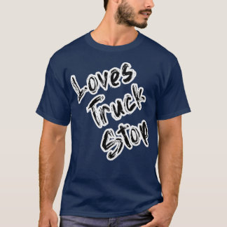 Lieben LKW Stopp Classic T-Shirt