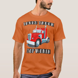 Lieben LKW Stopp Women T-Shirt