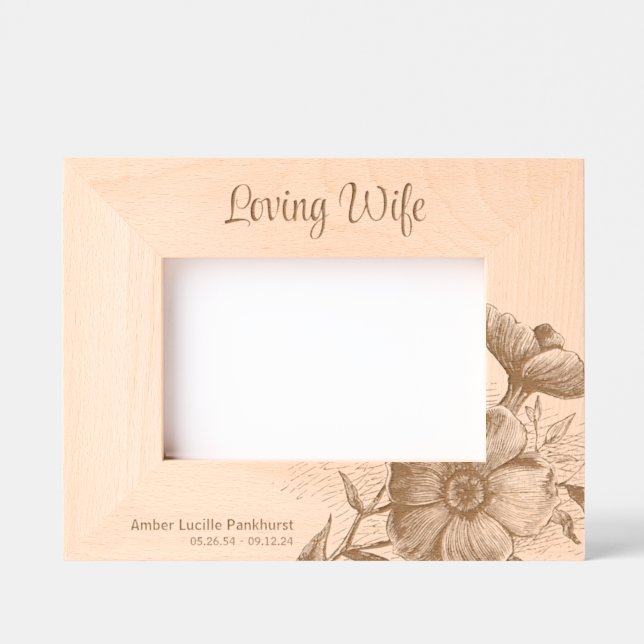 Liebende Ehefrau Blumenmemorial Keepake 4x6L Geätzte Rahmen (Vorderseite)