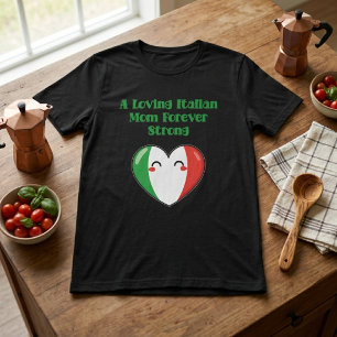 Liebende italienische Mutter für immer starke Mutt T-Shirt