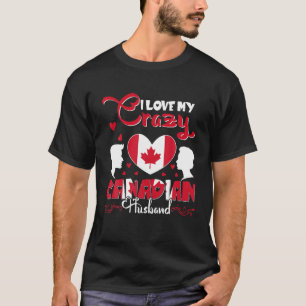 Liebender verrückter lustiger kanadischer Ehemann  T-Shirt