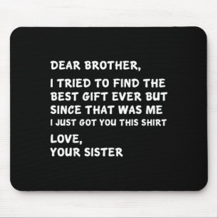 Lieber Bruder, ich habe versucht, das zu finden. I Mousepad