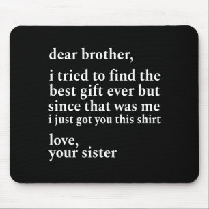 Lieber Bruder, ich habe versucht, den ich habe dir Mousepad