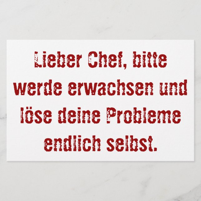 "Lieber Chef, bitte werde erwachsen..." Briefpapier (Vorderseite)