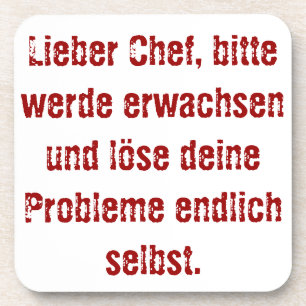 "Lieber Chef, bitte werde erwachsen..." Getränkeuntersetzer
