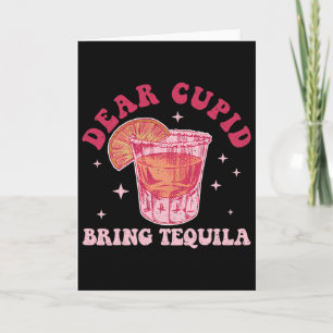 Lieber Cupid, bring Tequila Lustiger Trink Valenti Karte