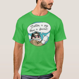 Lieber ein Schwein als ein faschistischer Junge T-Shirt