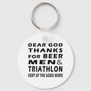 Lieber Gott-Dank für Biermänner und Triathlon Schlüsselanhänger