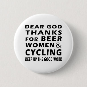 Lieber Gott-Dank für das Bier-Frauen und Radfahre Button