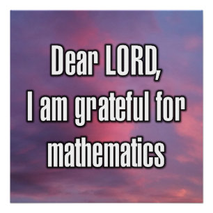 Lieber Gott, ich bin dankbar für Mathematik Poster