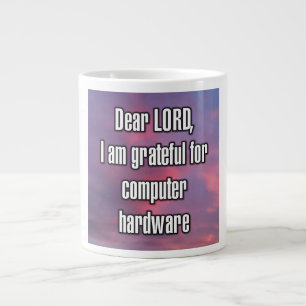 Lieber Herr, ich bin dankbar für Computer-Hardware Jumbo-Tasse