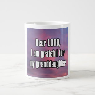 Lieber Herr, ich bin dankbar für meine Enkelin Mug Jumbo-Tasse