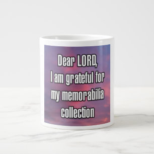 Lieber HERR, ich bin dankbar für meine Erinnerungs Jumbo-Tasse