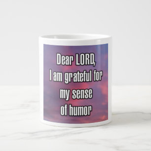 Lieber Herr, ich bin dankbar für meinen Sinn für H Jumbo-Tasse