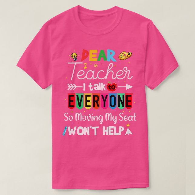 Lieber Lehrer, ich spreche mit jedem, der seinen P T-Shirt (Design vorne)