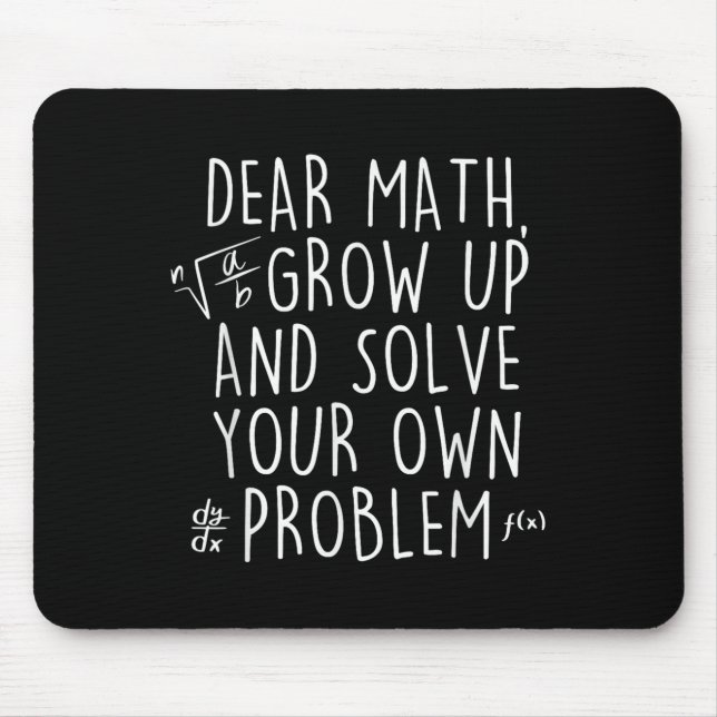 Lieber Mathe aufwachsen lösen Ihre eigenen Problem Mousepad (Vorne)