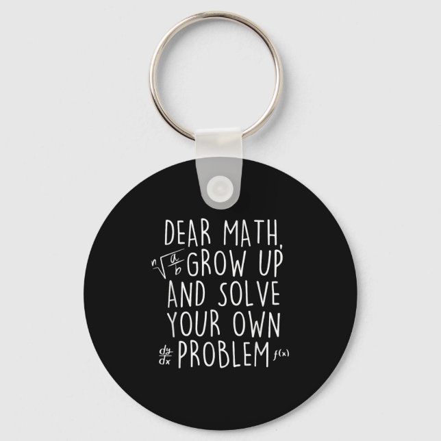 Lieber Mathe aufwachsen lösen Ihre eigenen Problem Schlüsselanhänger (Vorderseite)