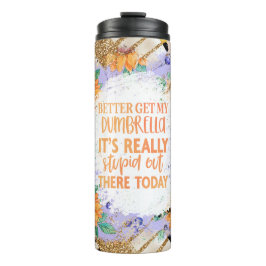 Lieber meinen Dumbrella, hier ist es wirklich blöd Thermosbecher