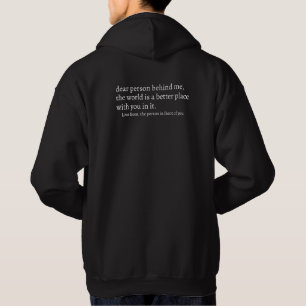 Lieber Mensch hinter mir, die Welt ist ein bessere Hoodie