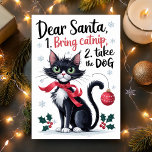Lieber Santa Bring Catnip Funny Cat Weihnachten<br><div class="desc">Diese unglaublich witzig Weihnachtskarte eignet sich hervorragend für Katzenliebhaber und für alle, die einen kleinen Spaß im Urlaub genießen. Diese Karte mit einer hübschen schwarz-weißen Katze mit einem schelhaften Ausdruck lautet: "Lieber Weihnachtsmann, 1. Bringen Sie den Stift, 2. Nimm den Hund." Mit festlicher Heiligkeit, Ziergegenständen und Schneeflocken rund um das...</div>