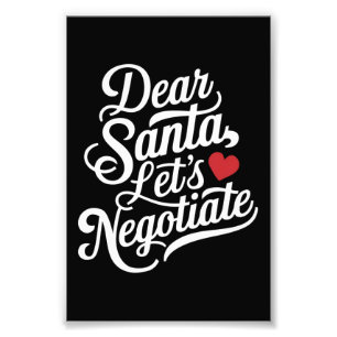 Lieber Santa, lasst uns verhandeln Lustiges Weihna Fotodruck