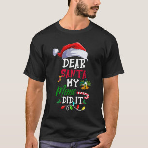 Lieber Santa My Meme hat es lustig Weihnachten Paj T-Shirt